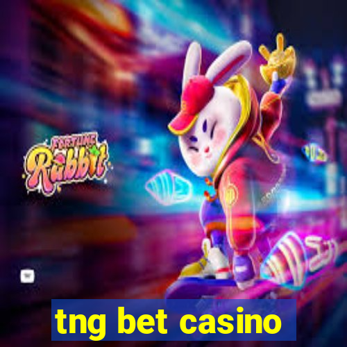 tng bet casino